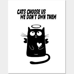 Cats Choose Us We Don't Them Posters and Art